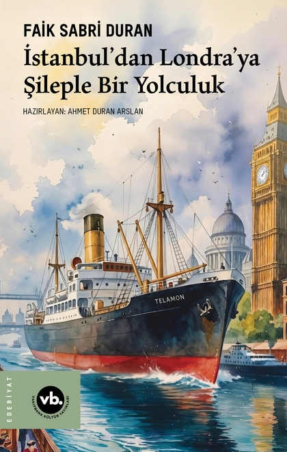 İstanbul'dan Londra'ya Şileple Bir Yolculuk